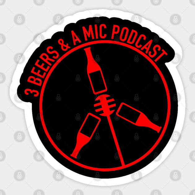 3 Beers and a Mic Podcast Reboot Sticker by Awesome AG Designs